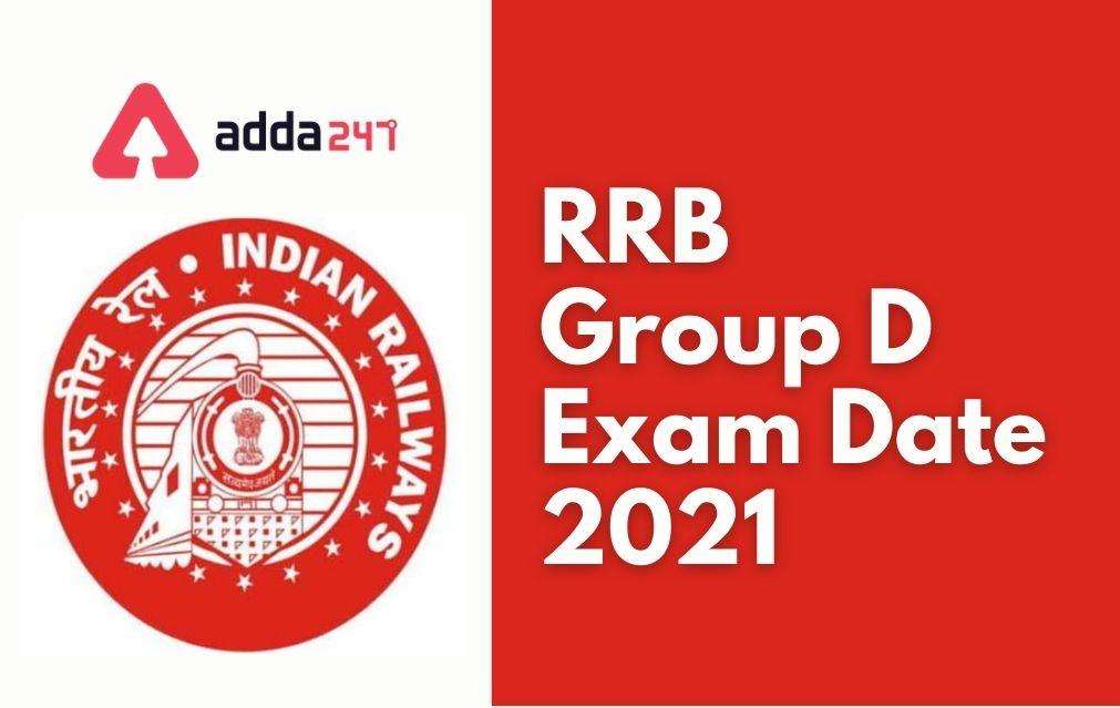 RRB Group D Exam Date 2021