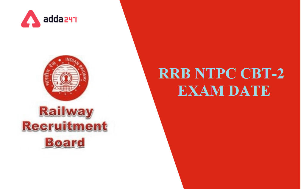 RRB NTPC 2021 CBT 2 Exam Date (Revised), Check New Schedule_30.1