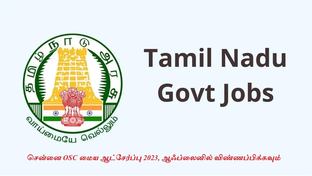 Chennai OSC Recruitment