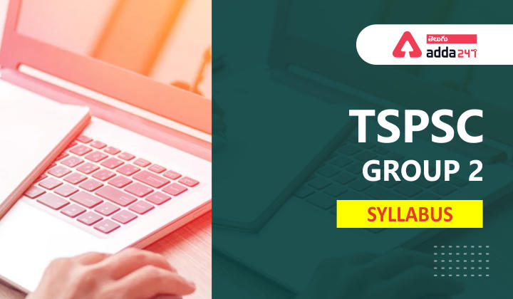 TSPSC GROUP2  SYLLABUS