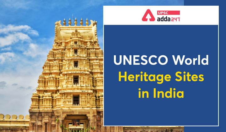List of UNESCO World Heritage Sites in India