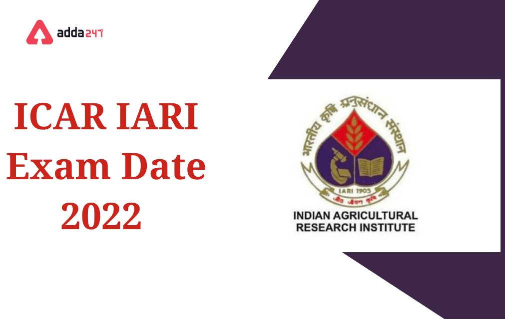 icar-iari-exam-date-2022