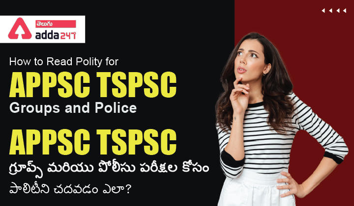 How to Read Polity for APPSC TSPSC Groups and Police |_30.1