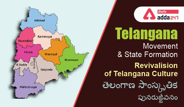 Telangana Movement and State Formation | Revivalision of Telangana Culture |_30.1
