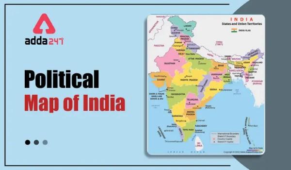 Political Map of India: Notes for All Government Jobs Preparation|భారతదేశ రాజకీయ పటం:అన్ని ప్రభుత్వ ఉద్యోగాల ప్రిపరేషన్ కోసం సన్నాహము |_30.1