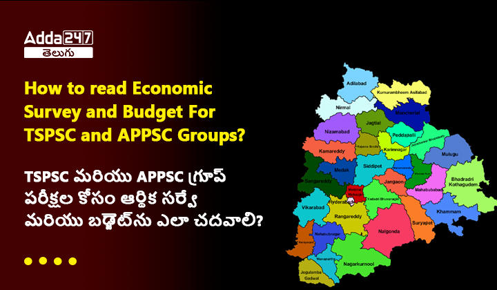 TSPSC మరియు APPSC గ్రూప్_ పరీక్షల కోసం ఆర్థిక సర్వే మరియు బడ్జెట్_ను ఎలా చదవాలి