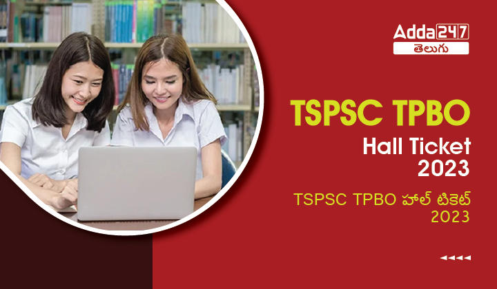 TSPSC TPBO Hall Ticket 2023