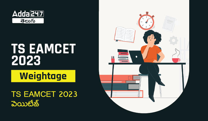 TS EAMCET 2023 Weightage