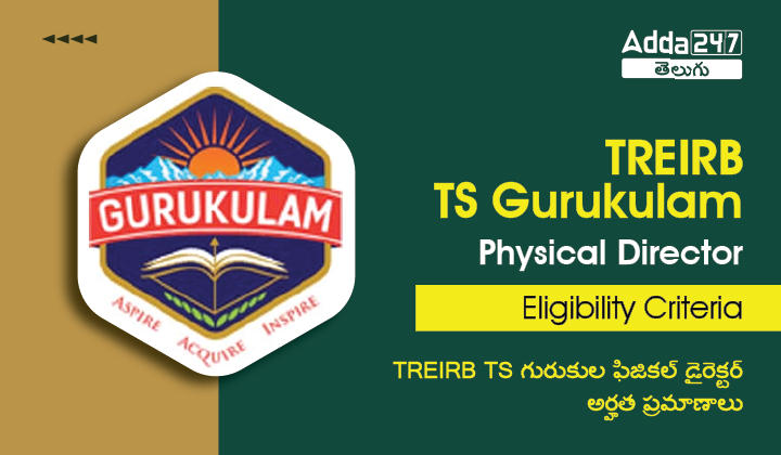 TREIRB TS Gurukulam Physical Director Eligibility Criteria-01