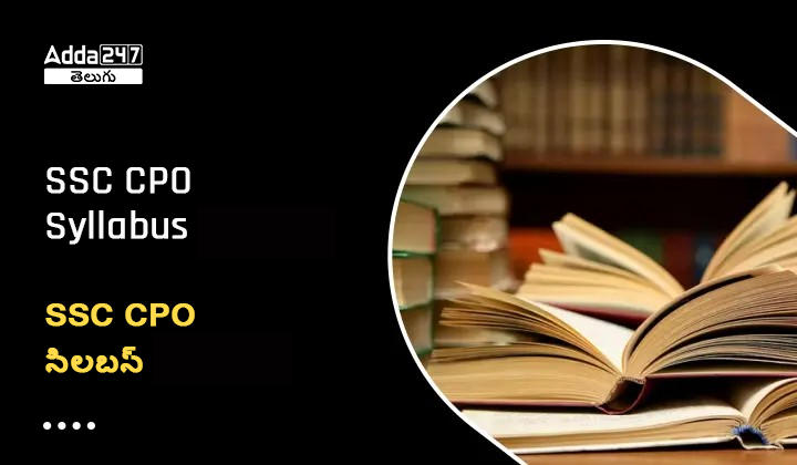 SSC CPO Syllabus 2024