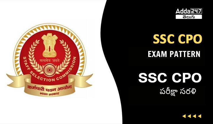 SSC CPO Exam Pattern 2024