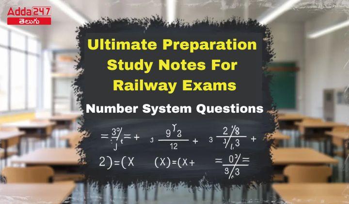 Ultimate Preparation Study Notes For Railway Exams: Number System (Maths)