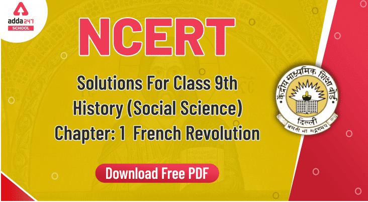 NCERT Solutions For Class 9 History Social Science Chapter 1 French Revolution - Free PDF_30.1