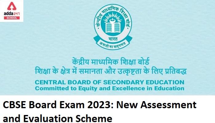 CBSE Board Exam 2023: New Assessment and Evaluation Policy_30.1