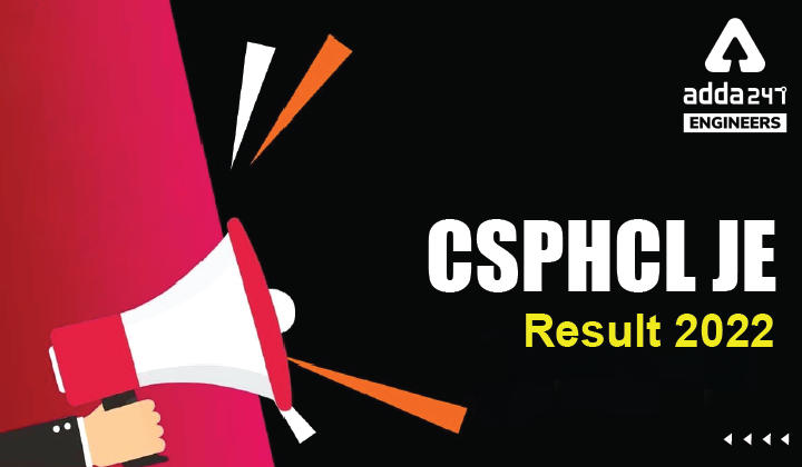 CSPHCL JE Result 2022