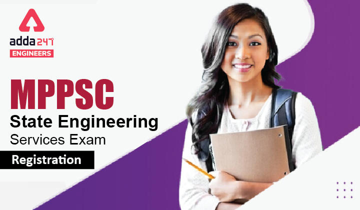 MPPSC State Engineering Services Exam Registration