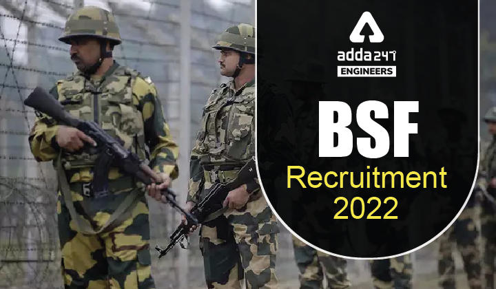 BSF Recruitment 2022