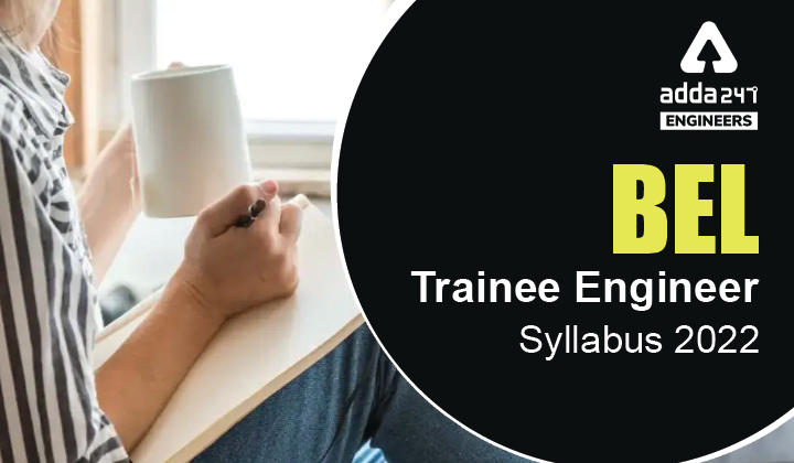 BEL Trainee Engineer Syllabus 2022