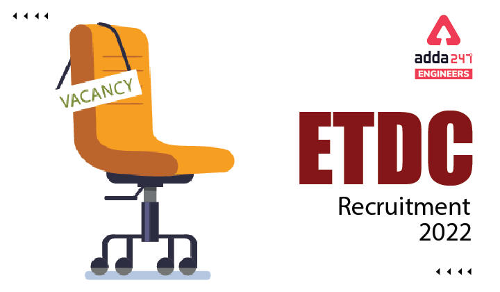 ETDC Recruitment 2022