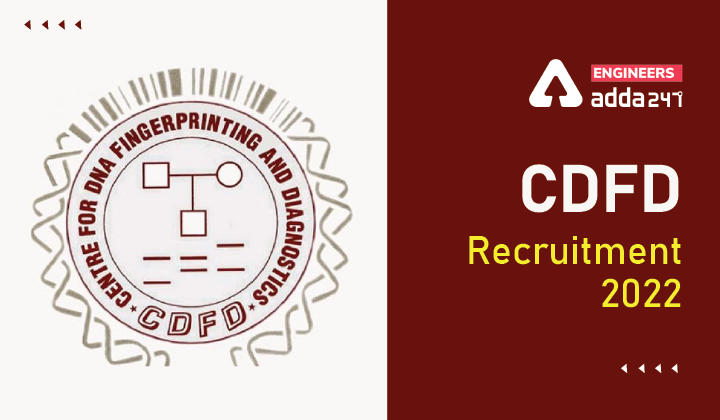 CDFD Recruitment 2022