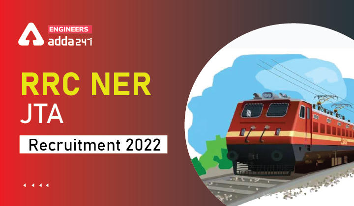 RRC NER JTA Recruitment 2022