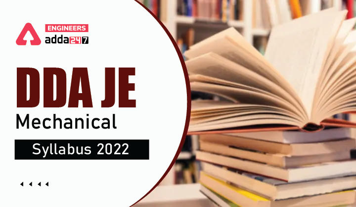 DDA JE Mechanical Syllabus 2022