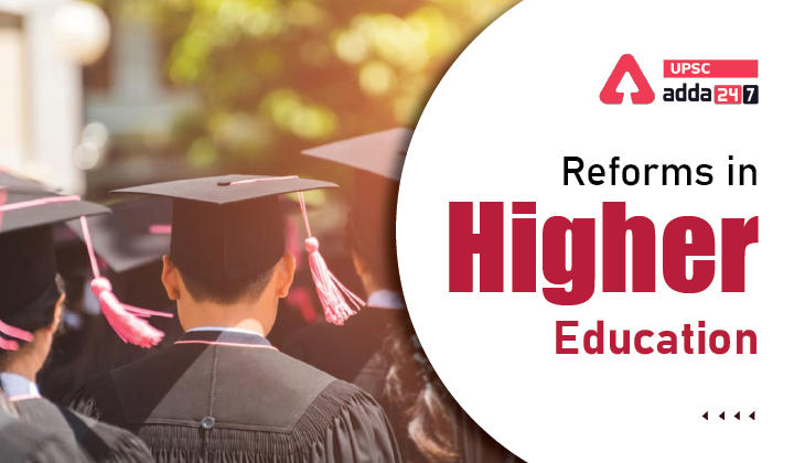 Reforms in Higher Education