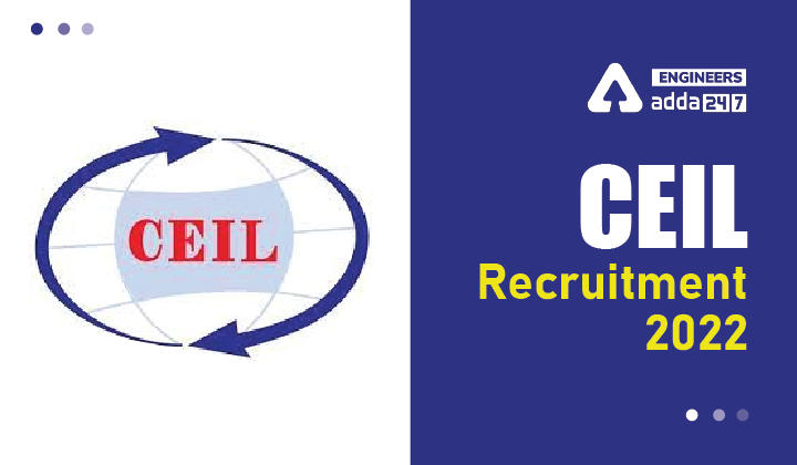 CEIL Recruitment 2022