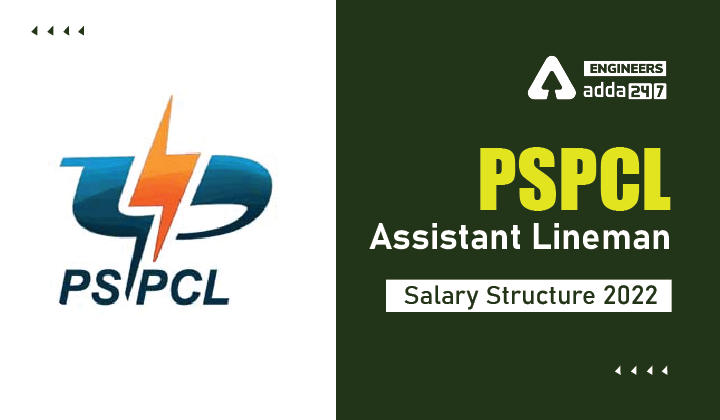 PSPCL Assistant Lineman Salary Structure 2022