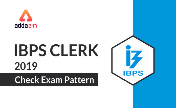 IBPS Clerk 2019 - Check exam pattern