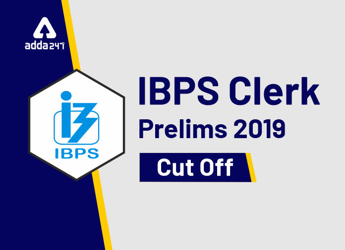 IBPS Clerk Prelims 2019 Cut Off