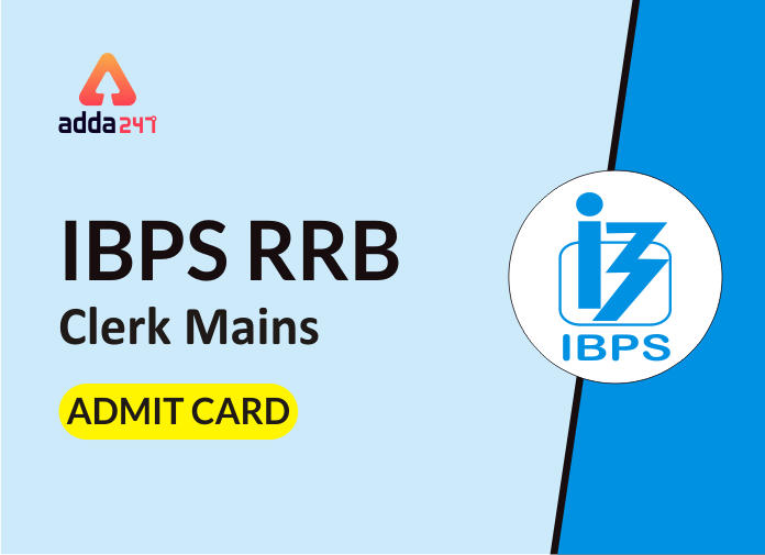 IBPS RRB क्लर्क मेंस एडमिट कार्ड 2019 जारी : डाउनलोड करें | Latest Hindi Banking jobs_2.1