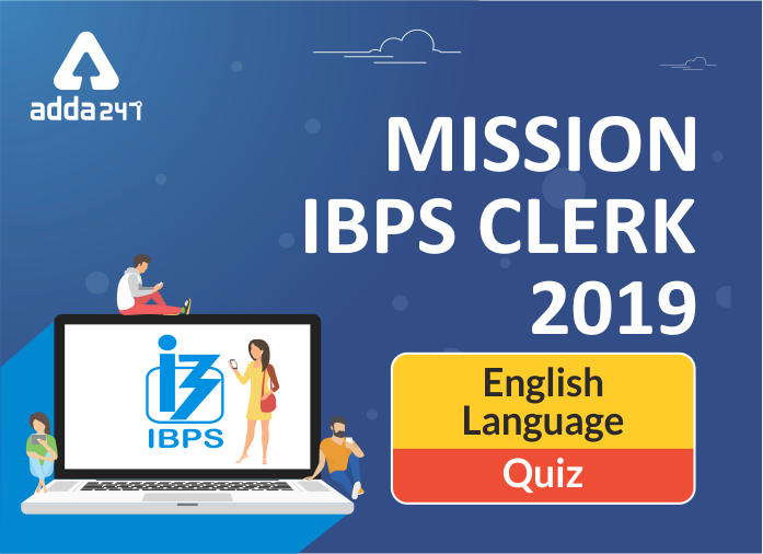 English Quiz IBPS Clerk 2019 for 7th of October | Latest Hindi Banking jobs_3.1
