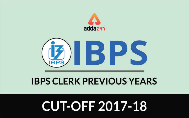 IBPS क्लर्क : पिछले वर्ष की कट-ऑफ से तुलना | Latest Hindi Banking jobs_2.1