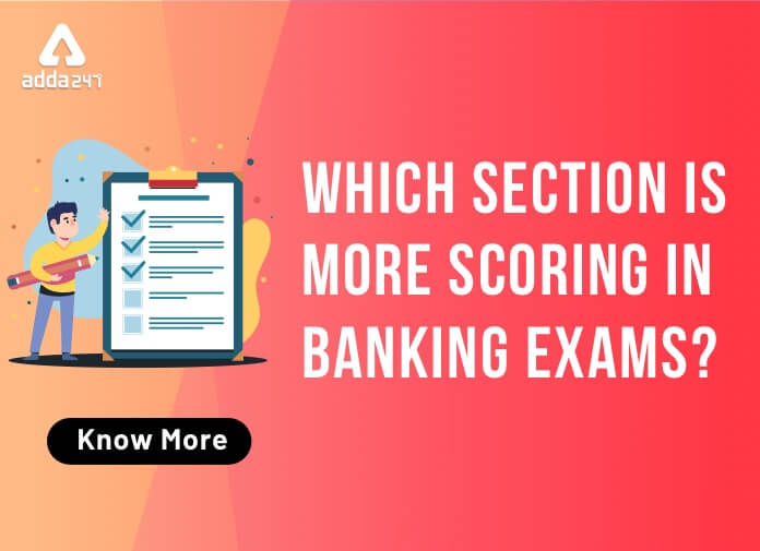 बैंकिंग परीक्षा में कौन सा सेक्शन है अधिक स्कोरिंग ? | Latest Hindi Banking jobs_2.1