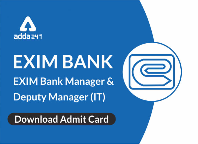 EXIM Bank Manager & Deputy Manager (IT) - Download Admit Card