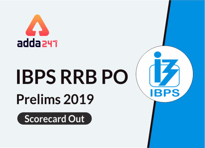 IBPS RRB PO Prelims 2019 Scorecard Out