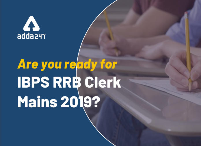 IBPS RRB क्लर्क मेंस परीक्षा 2019 – अंतिम 5 दिन के लिए टिप्स | Latest Hindi Banking jobs_2.1