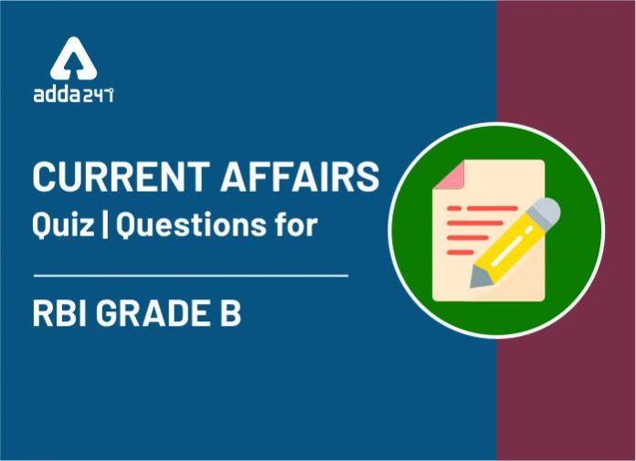 Current Affairs quiz for RBI GRADE B (1)