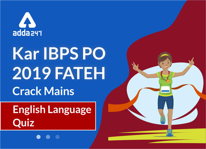 English Quiz for IBPS Clerk Prelims 23 नवम्बर 2019 | Latest Hindi Banking jobs_2.1