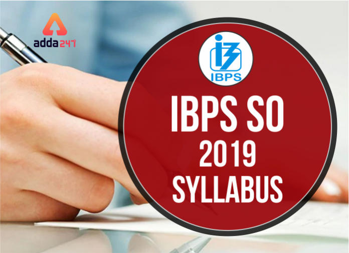 IBPS SO 2019 Syllabus
