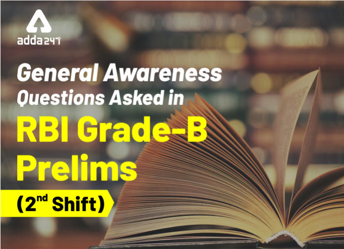 General Awareness Questions Asked in RBI Grade-B Prelims (2nd Shift)
