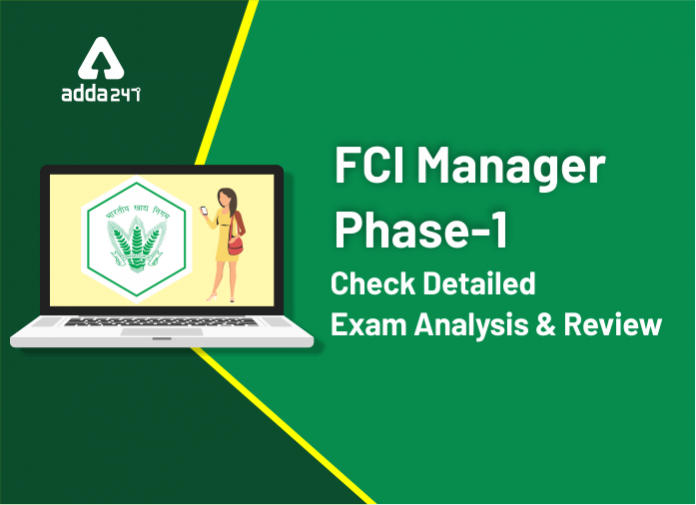 FCI Manager Phase-1 - Check Detailed Exam Analysis And Review - Blog