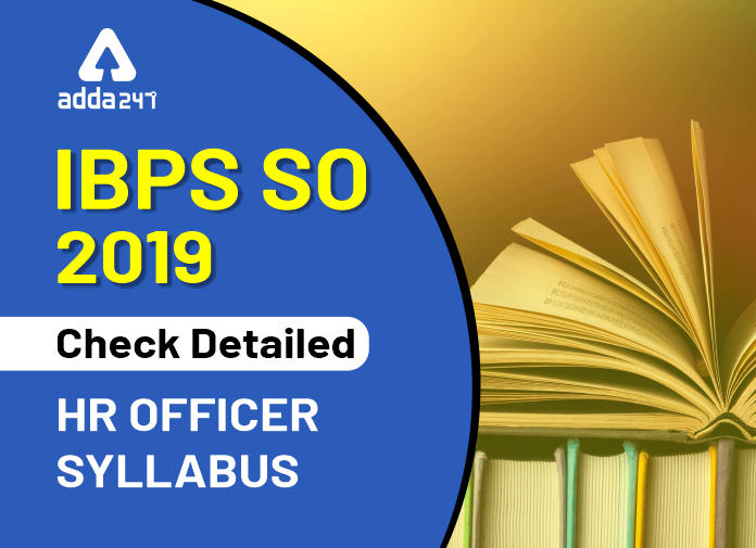 IBPS SO 2019 Check Detailed HR Officer Syllabus