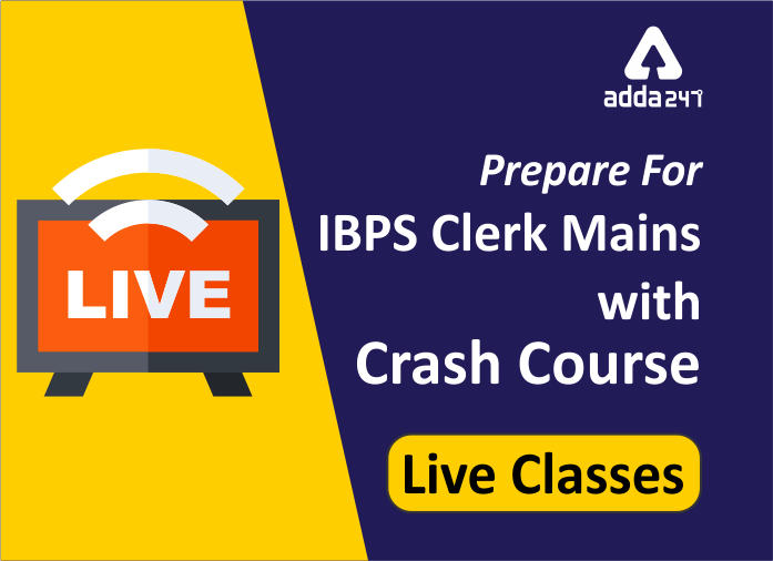 IBPS क्लर्क मेन्स के लिए क्रैश कोर्स | लाइव क्लासेज, शामिल होने के लिए बस 3 घंटे शेष | Latest Hindi Banking jobs_2.1