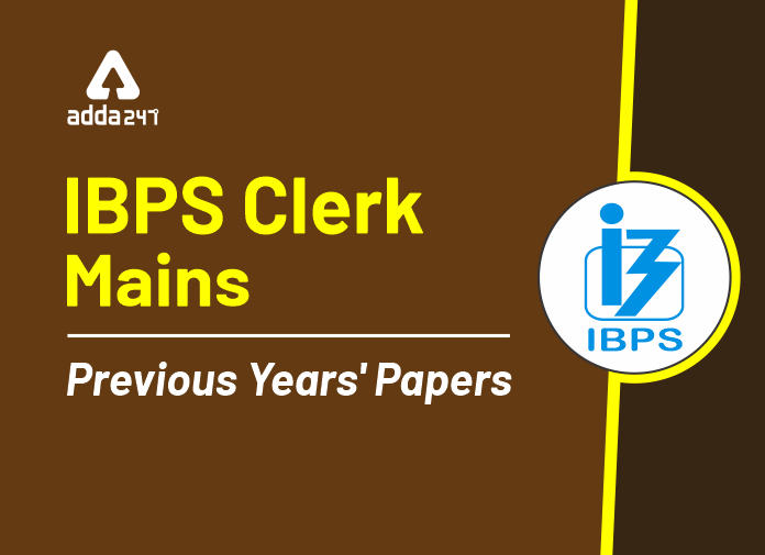 IBPS Clerk Mains Previous Years' Papers