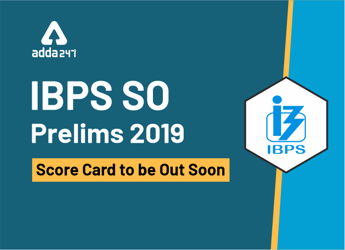 IBPS SO Score Card Prelims 2019 ; जल्द जारी | Latest Hindi Banking jobs_2.1