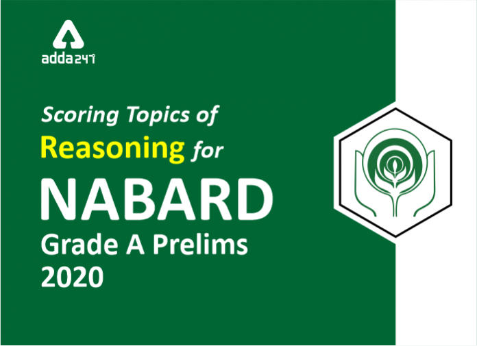 Scoring Topics of Reasoning for NABARD Grade A Prelims 2020