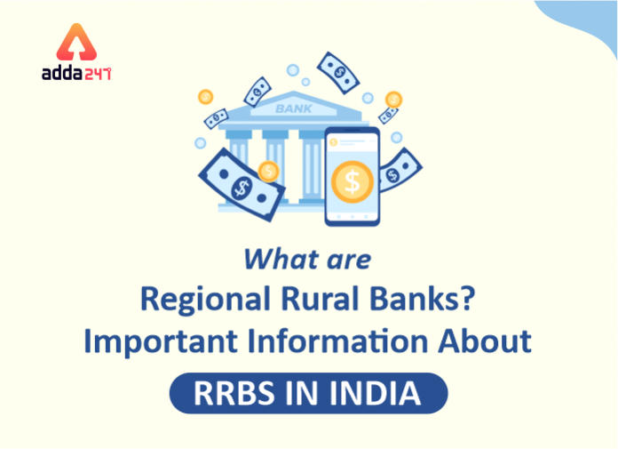 What are Regional Rural Banks Important Information about RRBs in India