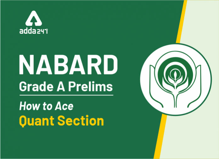 NABARD Grade A Prelims How to Ace Quant Section